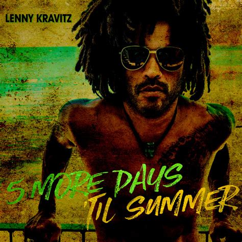 lenny kravitz 5 more days til summer audio